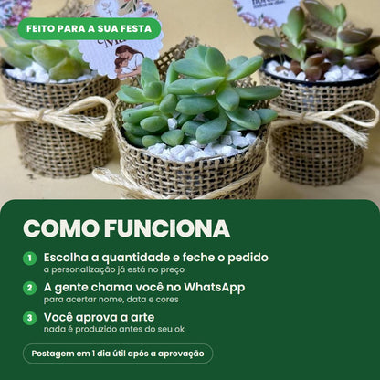 Como funciona o cachepô personalizado: escolha a quantidade e feche o pedido, a gente acerta nome, data e cores no WhatsApp e você aprova a arte da tag